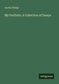 Cover: My Portfolio. A Collection of Essays - Antigonos Verlag