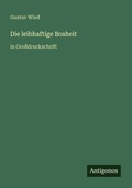 Cover: Die leibhaftige Bosheit - Antigonos Verlag