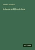 Cover: Kleinhaus und Kleinsiedlung - Antigonos Verlag