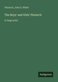Cover: The Boys' and Girls' Plutarch - Antigonos Verlag