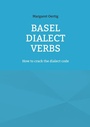 Cover: Basel Dialect Verbs - BoD - Books on Demand