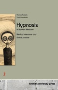 Cover: Hypnosis in Modern Medicine - Bremen University Press