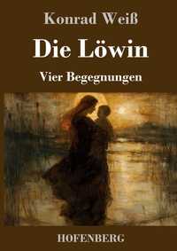 Enlarge image Cover: Die Löwin - Henricus - Edition Deutsche Klassik GmbH, Berlin