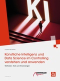 Cover: K&uuml;nstliche Intelligenz und Data Science im Controlling verstehen und anwenden - VCW