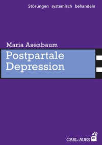 Enlarge image Cover: Postpartale Depression - Carl-Auer Verlag