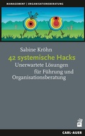 Cover: 42 systemische Hacks - Carl-Auer Verlag