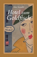 Cover: Hotel zum Goldfisch - M&auml;nnerschwarm, Salzgeber Buchverlage GmbH