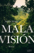 Cover: Mala Visi&oacute;n - Albino Verlag, Salzgeber Buchverlage GmbH