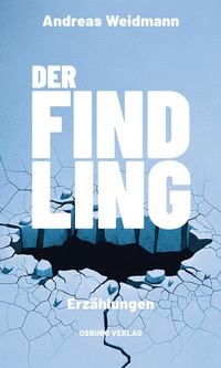Enlarge image Cover: Der Findling - Osburg Verlag