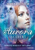 Cover: Aurora Academy (Band 2) - Wenn das Nordlicht entflammt - KARIBU