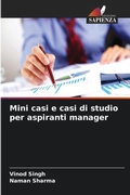Cover: Mini casi e casi di studio per aspiranti manager - Edizioni Sapienza