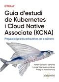 Cover: Guia d'estudi de Kubernetes i Cloud Native Associate (KCNA) - Marcombo