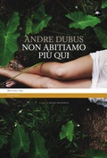 Cover: Non abitiamo pi&ugrave; qui - Mattioli 1885