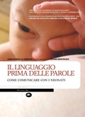 Cover: Il linguaggio prima delle parole - Come comunicare con i neonati - Mattioli 1885