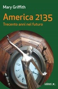 Cover: America 2135. Trecento anni nel futuro - Ledizioni