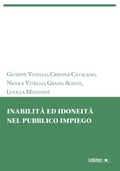 Cover: Inabilit&agrave; ed idoneit&agrave; nel pubblico impiego - Ledizioni