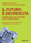 Cover: Il futuro &egrave; decrescita - Ledizioni