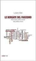 Cover: Le borgate del fascismo - Ledizioni