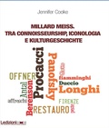 Cover: Millard Meiss. Tra connoisseurship, iconologia e Kulturgeschichte - Ledizioni
