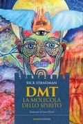 Cover: DMT - La molecola dello spirito - Spazio Interiore