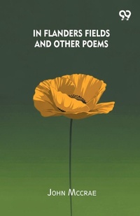 Enlarge image Cover: In Flanders Fields And Other Poems - Double 9 Books