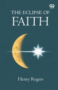 Cover: The Eclipse Of Faith - Double 9 Books
