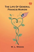 Cover: The Life Of General Francis Marion - Double 9 Books
