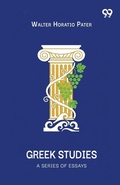 Cover: Greek Studies A Series Of Essays - Double 9 Books