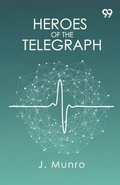 Cover: Heroes Of The Telegraph - Double 9 Books