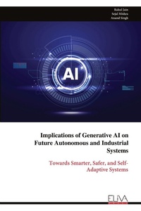 Enlarge image Cover: Implications of Generative AI on Future Autonomous and Industrial Systems - Eliva Press
