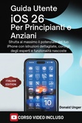 Cover: Guida utente iOS 26 per Principianti e Anziani - TechSavy Arena