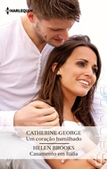 Cover: Um cora&ccedil;&atilde;o humilhado - Casamento em It&aacute;lia - Harlequin, uma divis&atilde;o de HarperCollins Ib&eacute;rica, S.A.
