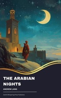 Cover: The Arabian Nights - Zenith Whispering Pines Publishers