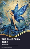 Cover: The Blue Fairy Book - Zenith Whispering Pines Publishers