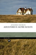 Cover: Adulterio ed altre scelte - Mattioli 1885