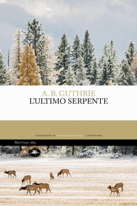 Enlarge image Cover: L'ultimo serpente - Mattioli 1885