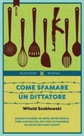 Cover: Come sfamare un dittatore - Keller editore