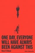 Cover: One Day, Everyone Will Have Always Been Against This - KNOPF