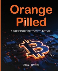Enlarge image Cover: Orange Pilled - Blue Ridge Books
