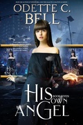 Cover: His Own Angel: The Complete Series - Odette C. Bell