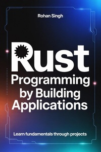 Enlarge image Cover: Rust Programming by Building Applications - Praise Iwueseter Terfa