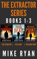Cover: The Extractor Series Books 1-3 - Ryan Publishing