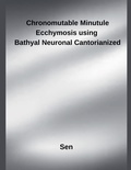 Cover: Chronomutable Minutule Ecchymosis using  Bathyal Neuronal Cantorianized - Inde Publi