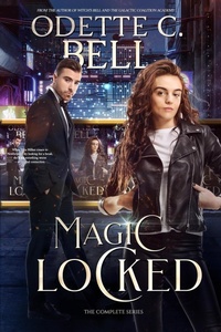 Enlarge image Cover: Magic Locked: The Complete Series - Odette C. Bell