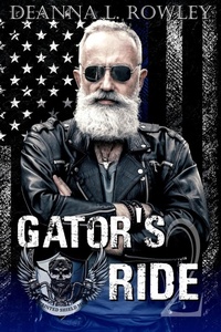 Enlarge image Cover: Gator's Ride (Tainted Shield MC, #2) - Deanna L. Rowley