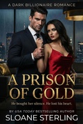 Cover: A Prison of Gold (The Gilded Cage Duet, #1) - Hearth House