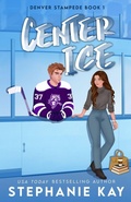 Cover: Center Ice - Stephanie Kay