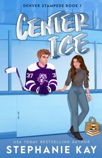 Enlarge image Cover: Center Ice - Stephanie Kay