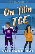 Cover: On Thin Ice - Stephanie Kay