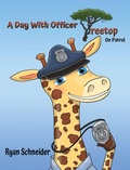 Cover: A Day With Officer Treetop On Patrol - Cherries & Berries Publishing